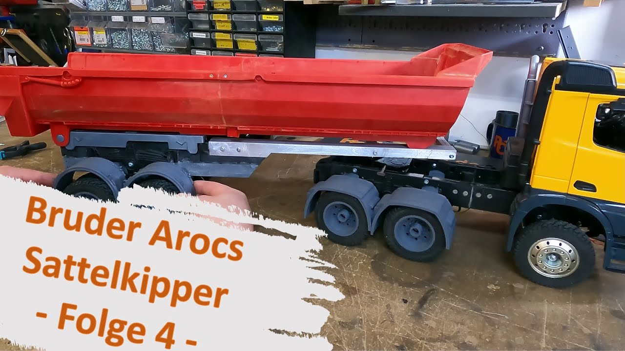 Bruder Arocs RC Umbau Sattelkipper - Folge 4 - Kippauflieger, Radkästen, Kippmechanik