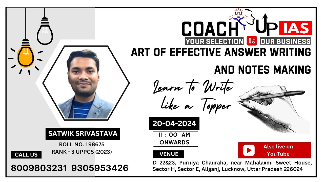 Learn Answer Writing and Notes Making by Satwik Srivastava COACH Up IAS  - 9305953426, 8009803231