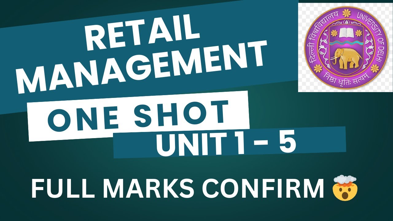 RETAIL MANAGEMENT | UNIT 1 - 5 | ONE SHOT | DU/SOL/REGULAR/NCWEB