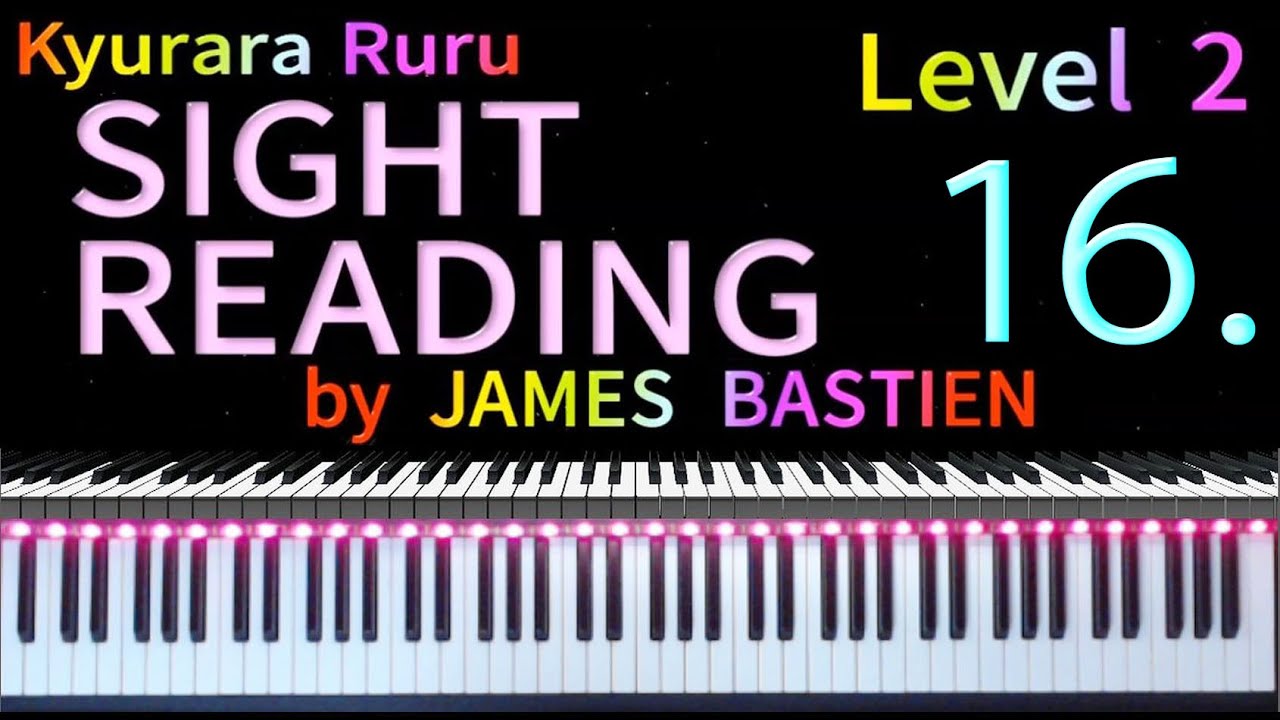 【 SIGHT READING 】Level 2　Page 8　#16　by JAMES BASTIEN
