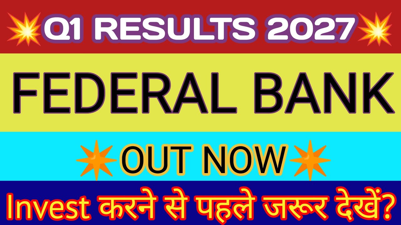 Federal Bank Q1 Results 2026 🔴 Federal Bank Result Today 🔴Federal Bank Share Latest News 🔴FederalBNK