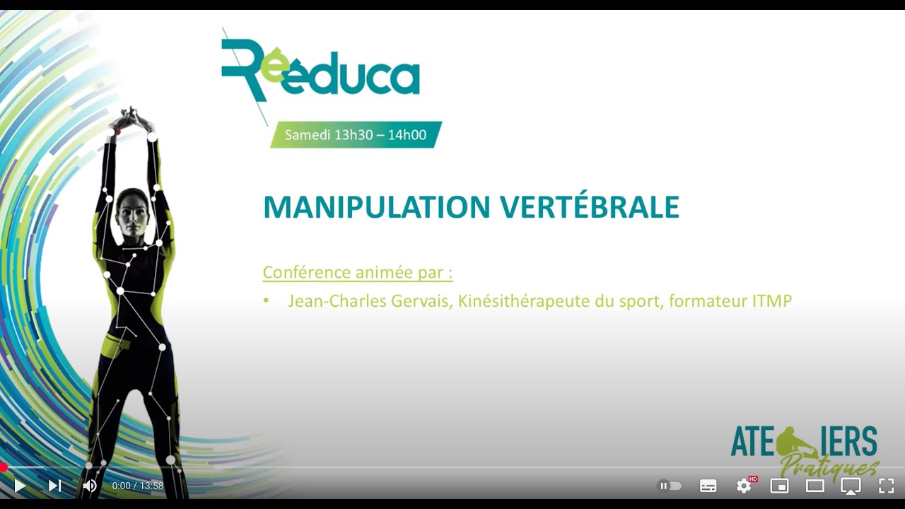 Manipulation vertébrale : Atelier pratique sur Rééduca 2024