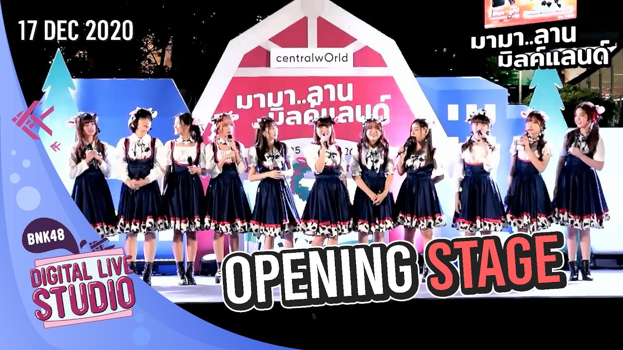 Opening Stage (17 Dec 2020) | Digital Live on Stage (Special) | BNK48 x MilkLand [FULL]