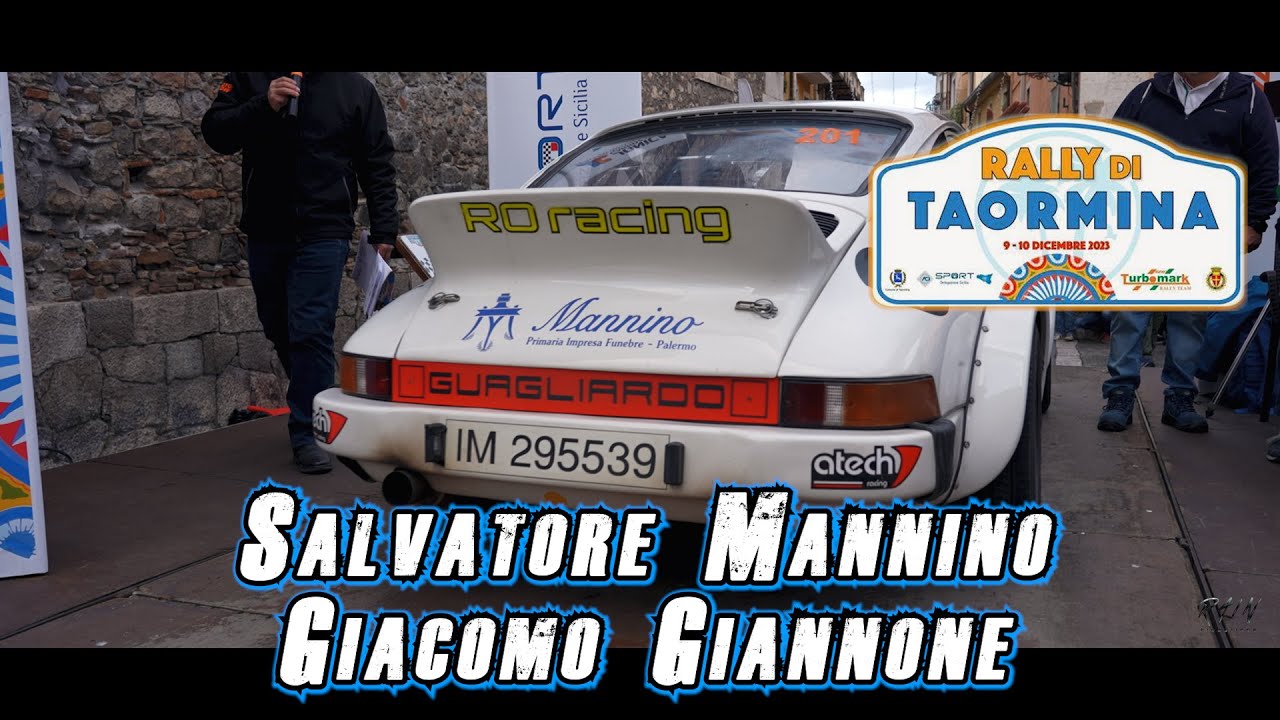 Rally di Taormina 2023 - Salvatore Mannino/Giacomo Giannone (Porsche 911)