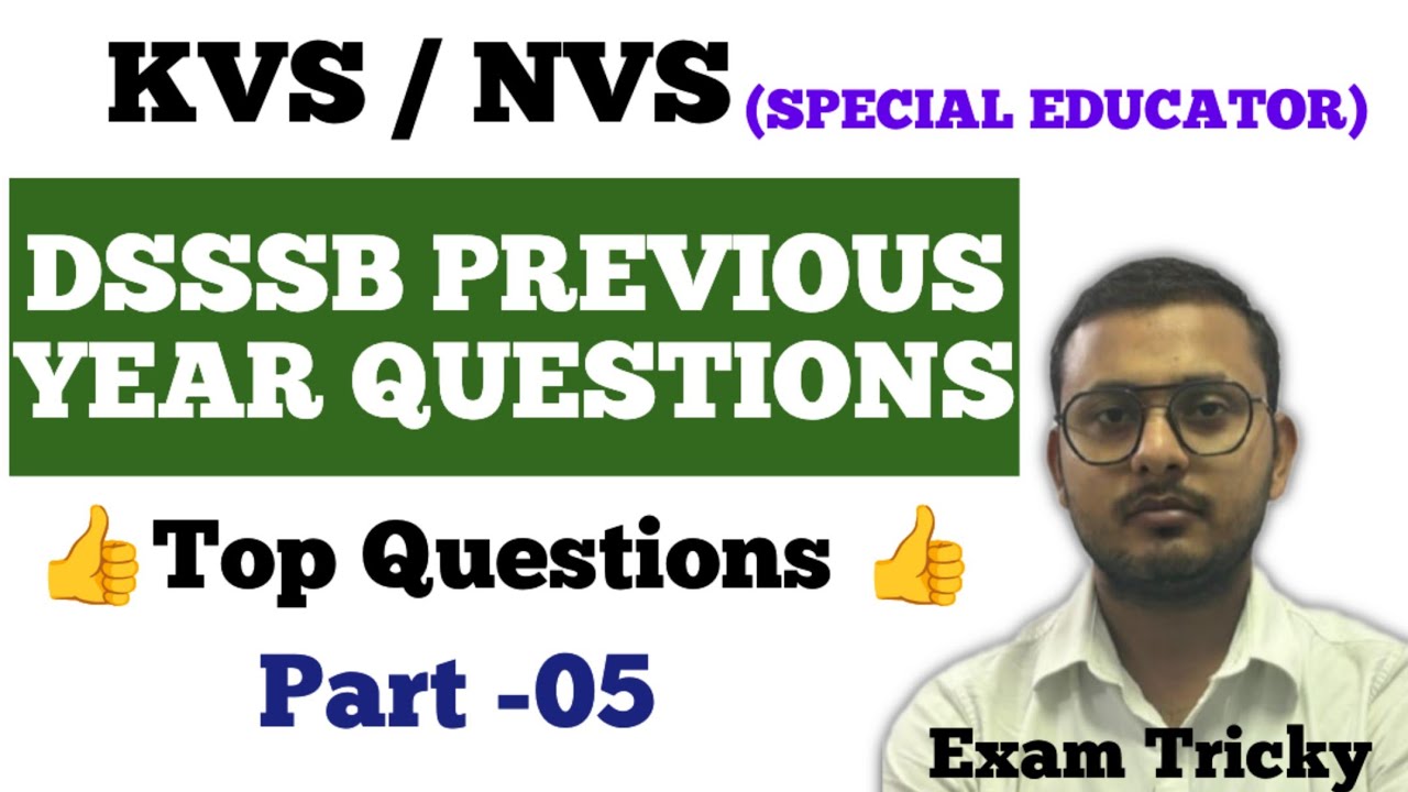 KVS / NVS SPECIAL EDUCATION | DSSSB PREVIOUS YEAR QUESTIONS