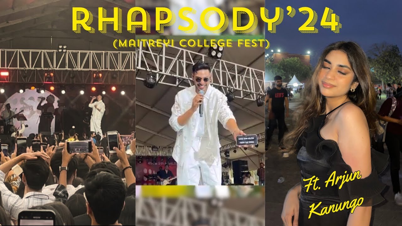 Rhapsody'24💥 (Fest at Maitreyi College, DU) Ft. Arjun Kanungo | Moli katyal