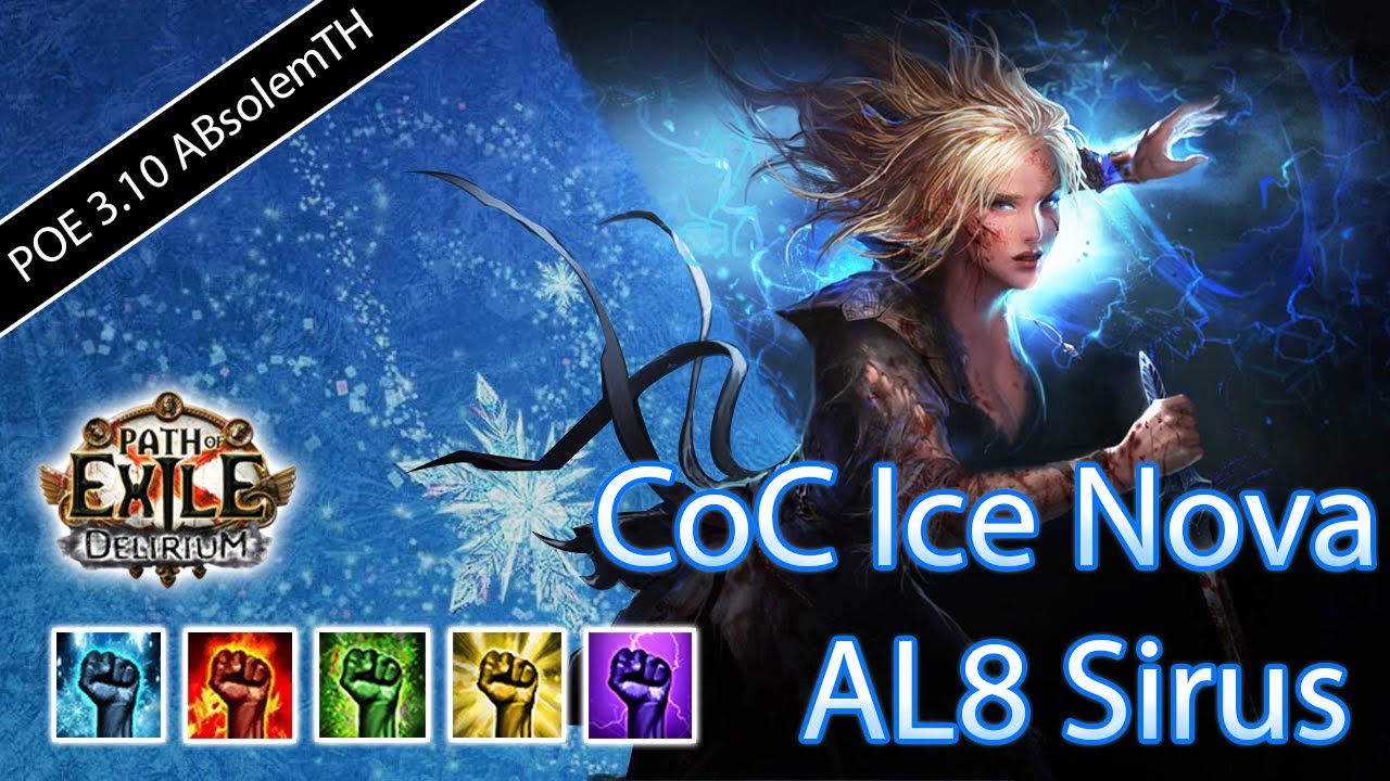 POE 3.10 CoC Ice Nova AL8 Sirus