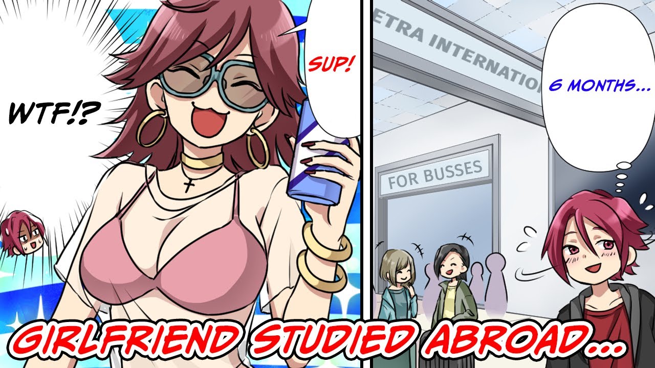 My girlfriend studied abroad and came back a completely different person! [Manga dub]