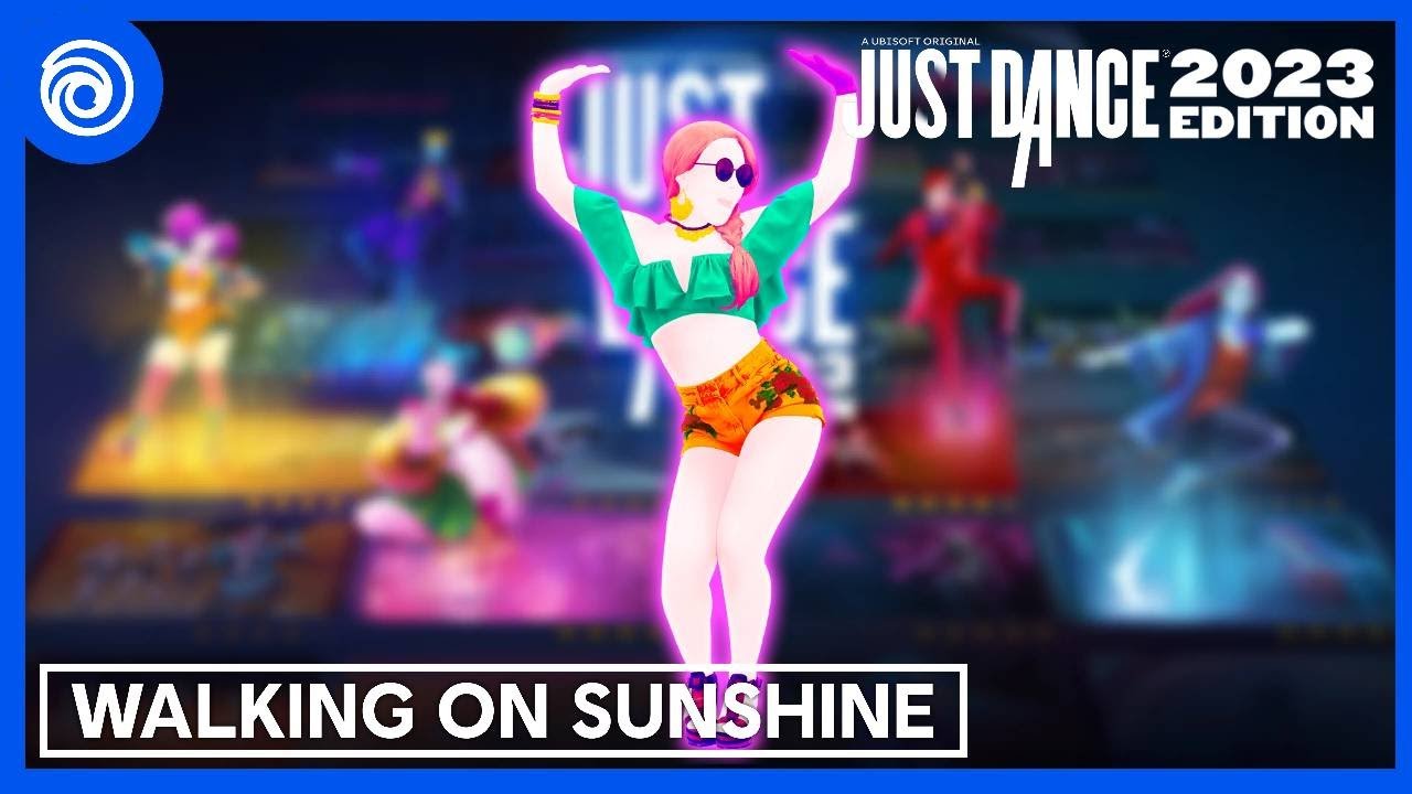 Just Dance 2023 Edition - Walking On Sunshine by Katrina And The Waves (Unofficial Mashup)