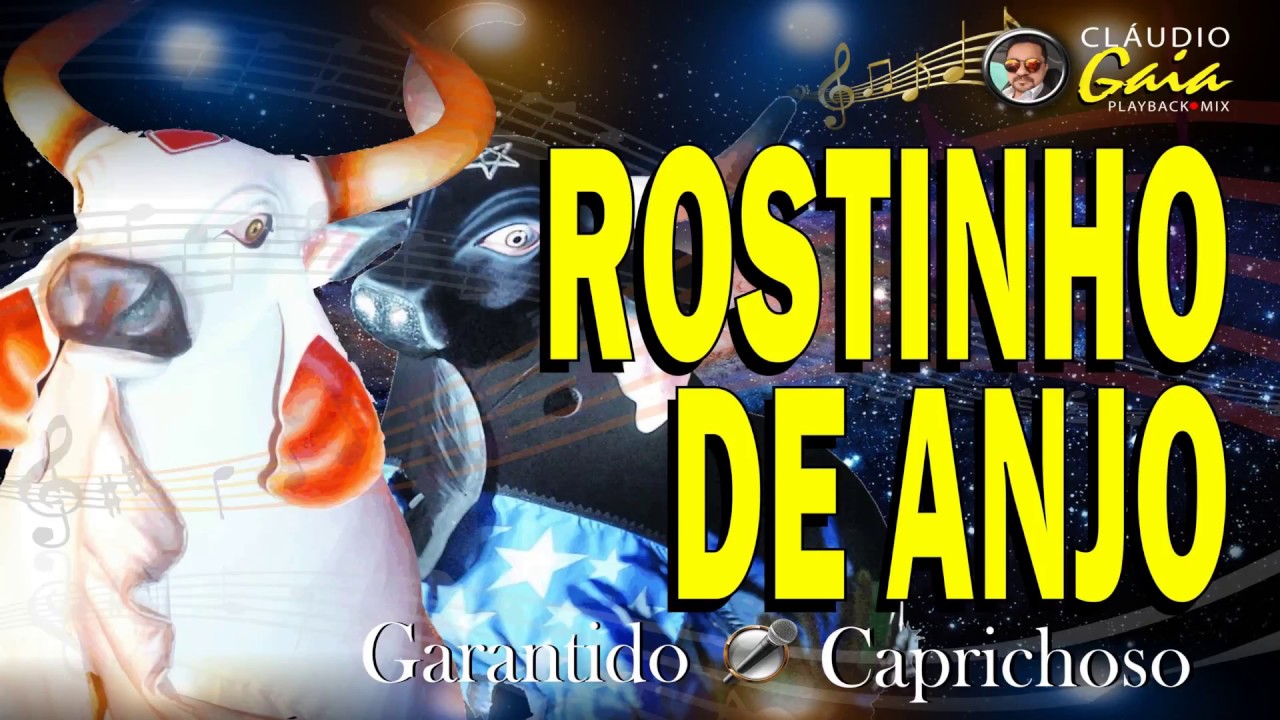 ROSTINHO DE ANJO = CAPRICHOSO + GARANTIDO - KARAOKÊ