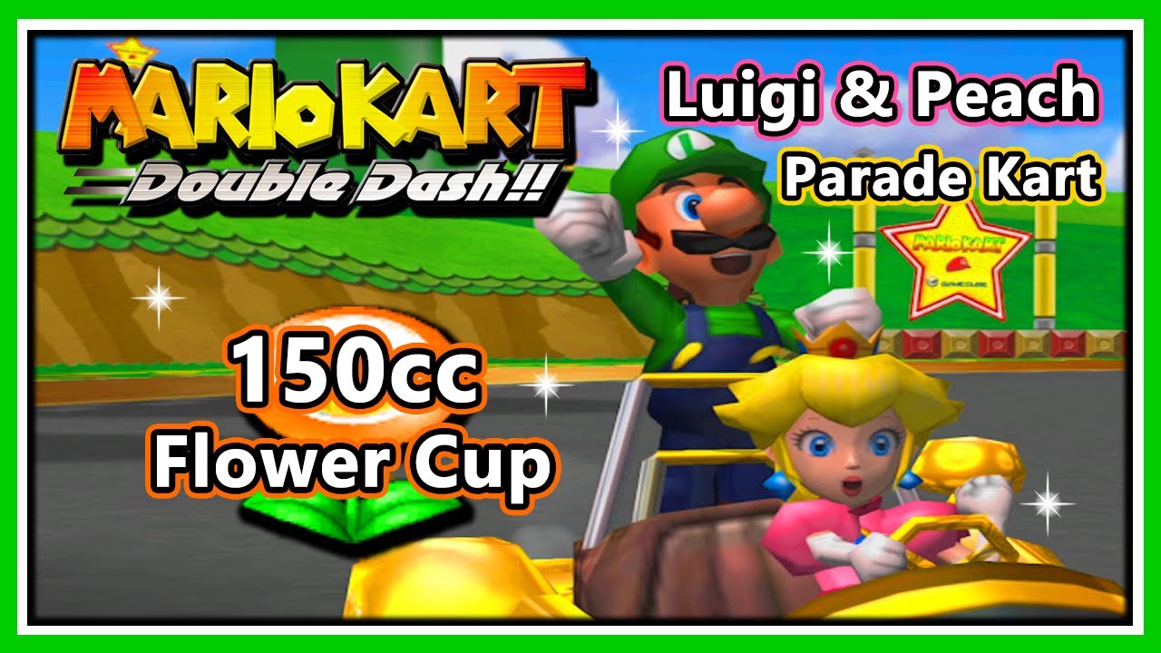 Mario Kart: Double Dash!! - 150cc Flower Cup | Luigi & Peach | Parade Kart (R)