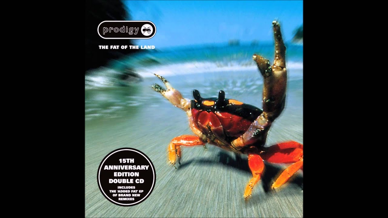 The Prodigy The Fat Of The Land 09 Climbatize