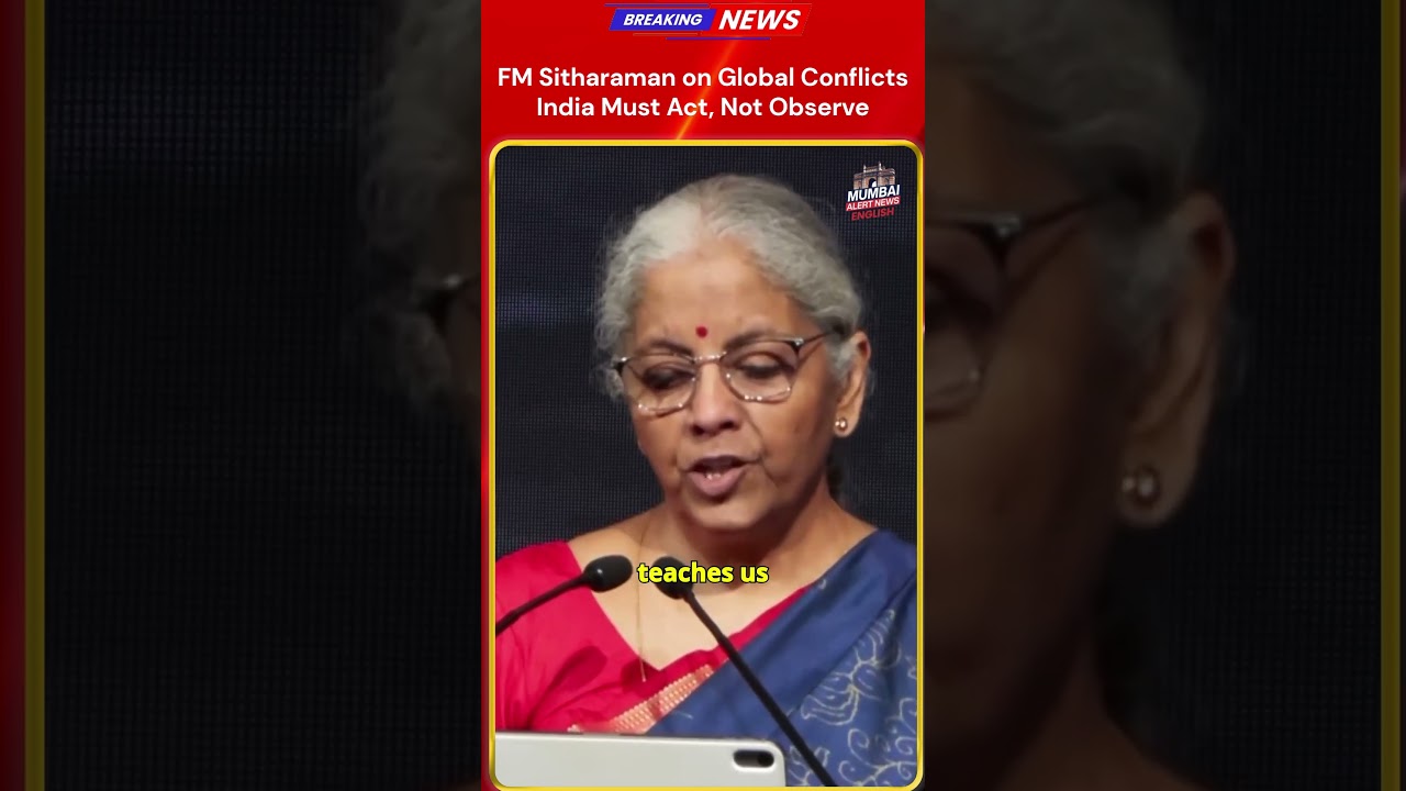 India&rsquo;s Choices Will Shape Its Global Role - Nirmala Sitharaman