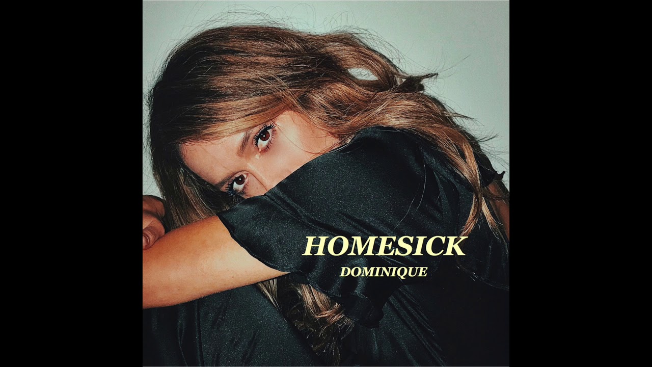 Dominique - Homesick