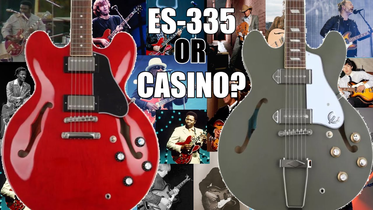 Which One is Right for You? | ES-335 vs Casino