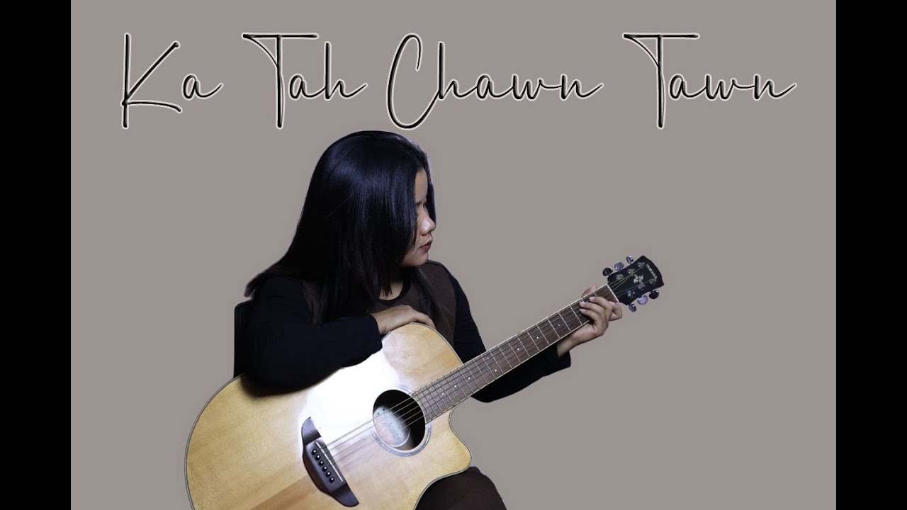 Ka Ṭah Chan Tawn - Mang Khun Ṭial Cover