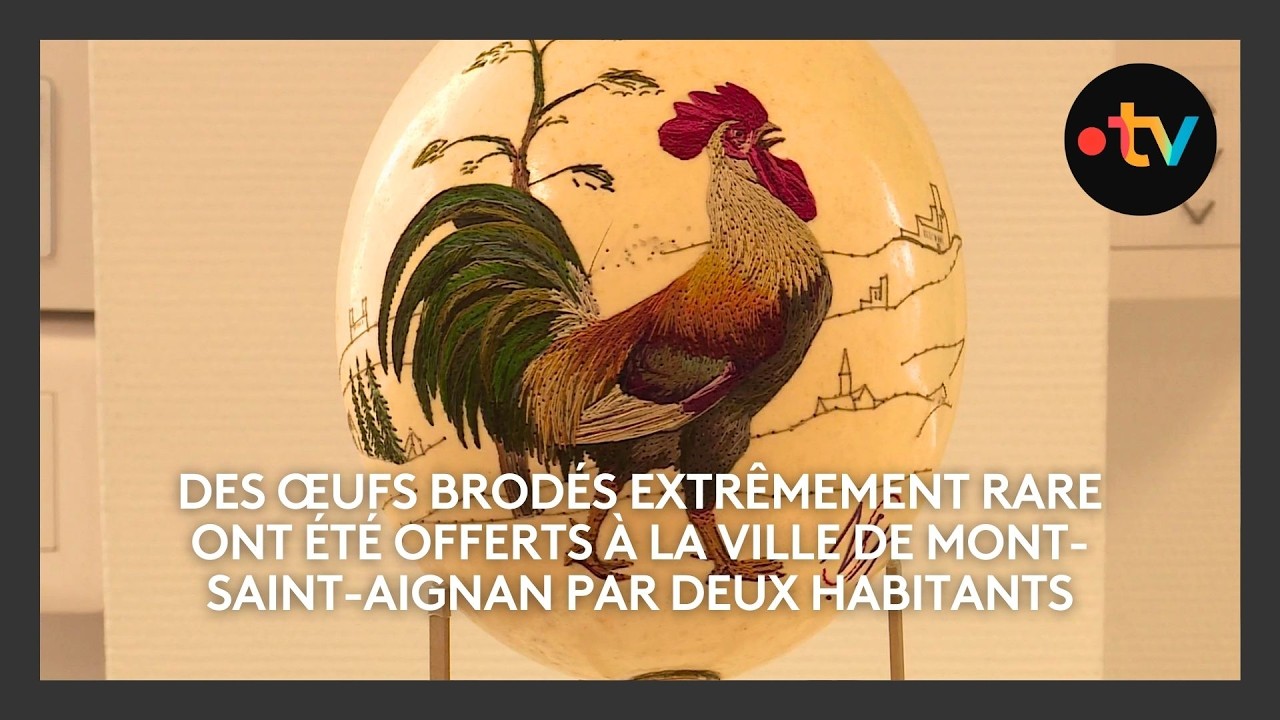 Des œufs brodés extrêmement rare ont été offerts à la ville de Mont-Saint-Aignan par deux habitants