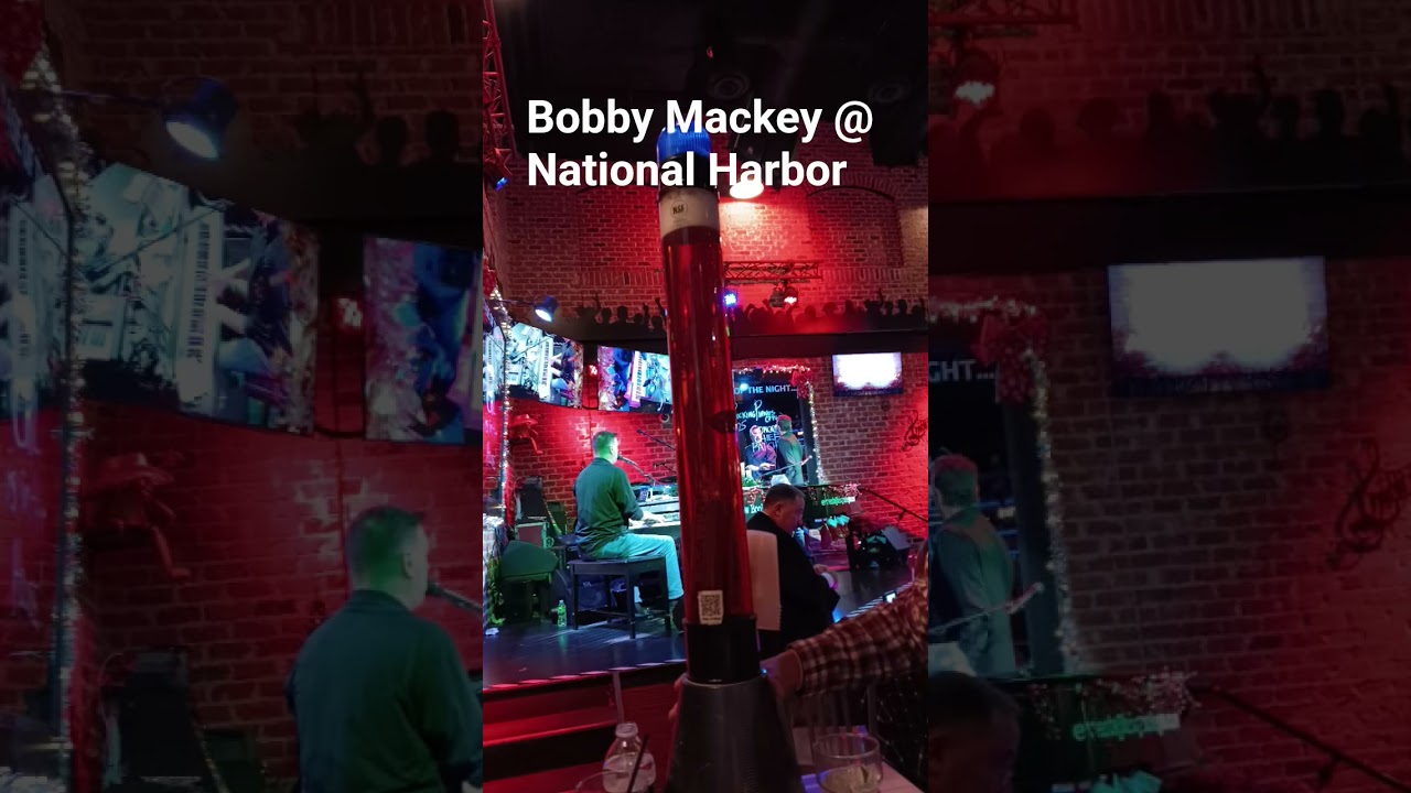 Bobby Mackey @ National Harbor