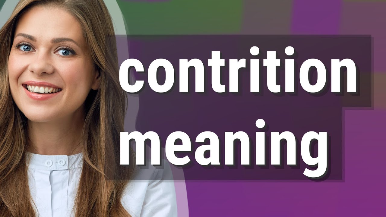 Contrition | meaning of Contrition