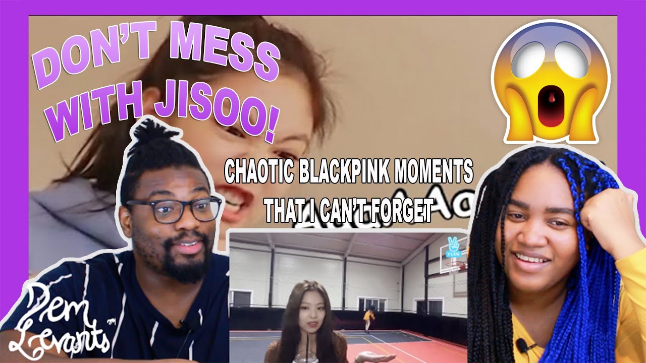 Chaotic blackpink moments that i can't forget| REACTION