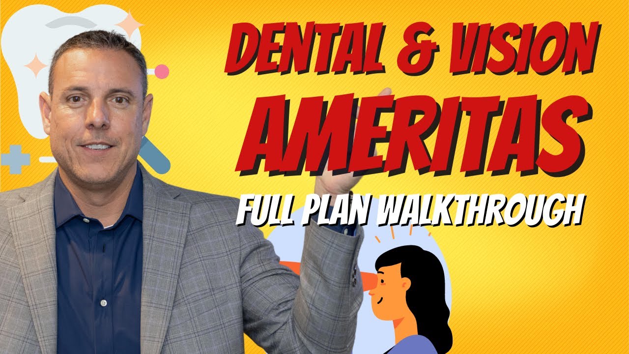 Uncovering the Amazing Benefits of Ameritas Dental & Vision! Everything an Agent would want to know!