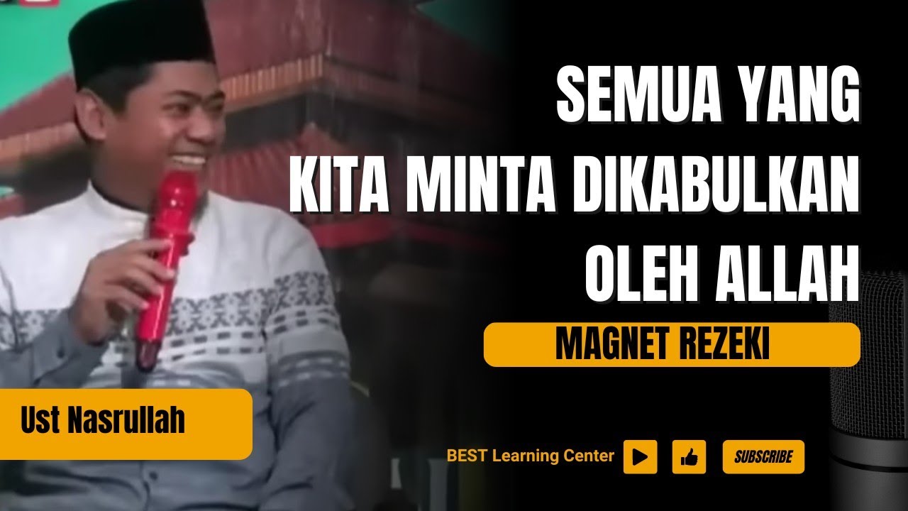 Insya Allah semua yang kita minta dikabulkan Allah - Ust Nasrullah Magnet Rezeki
