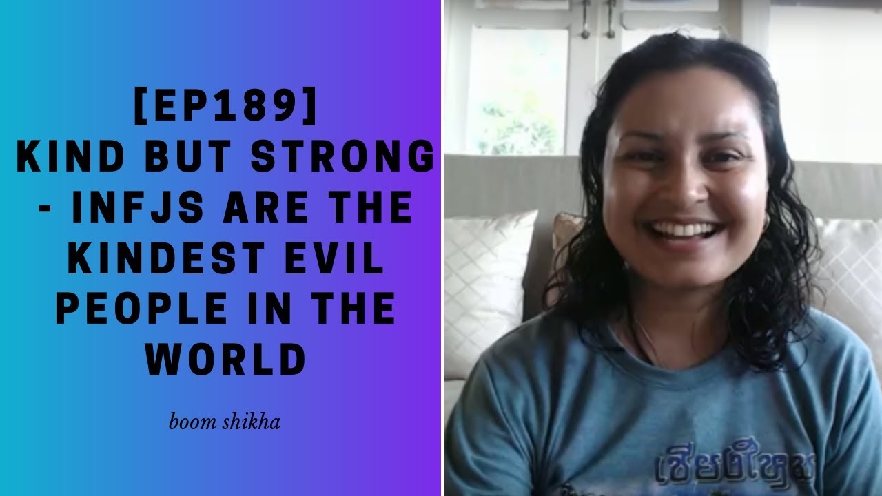 Kind But Strong - INFJs Are The Kindest Evil People In The World
