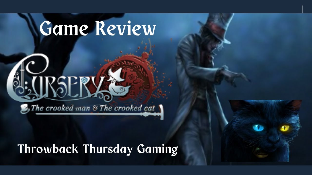 Cursery: The Crooked Man and The Crooked Cat - A Throwback Thursday Gaming Game Review