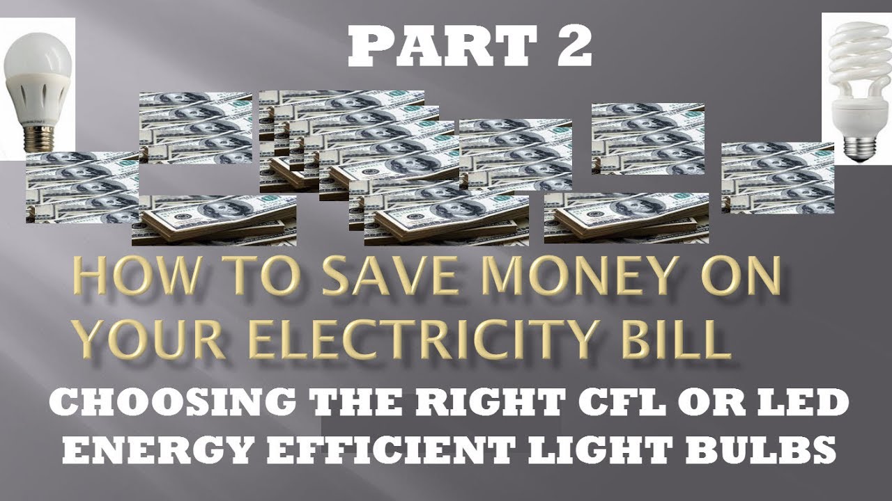 Part 2: How to save money on your electricity bill