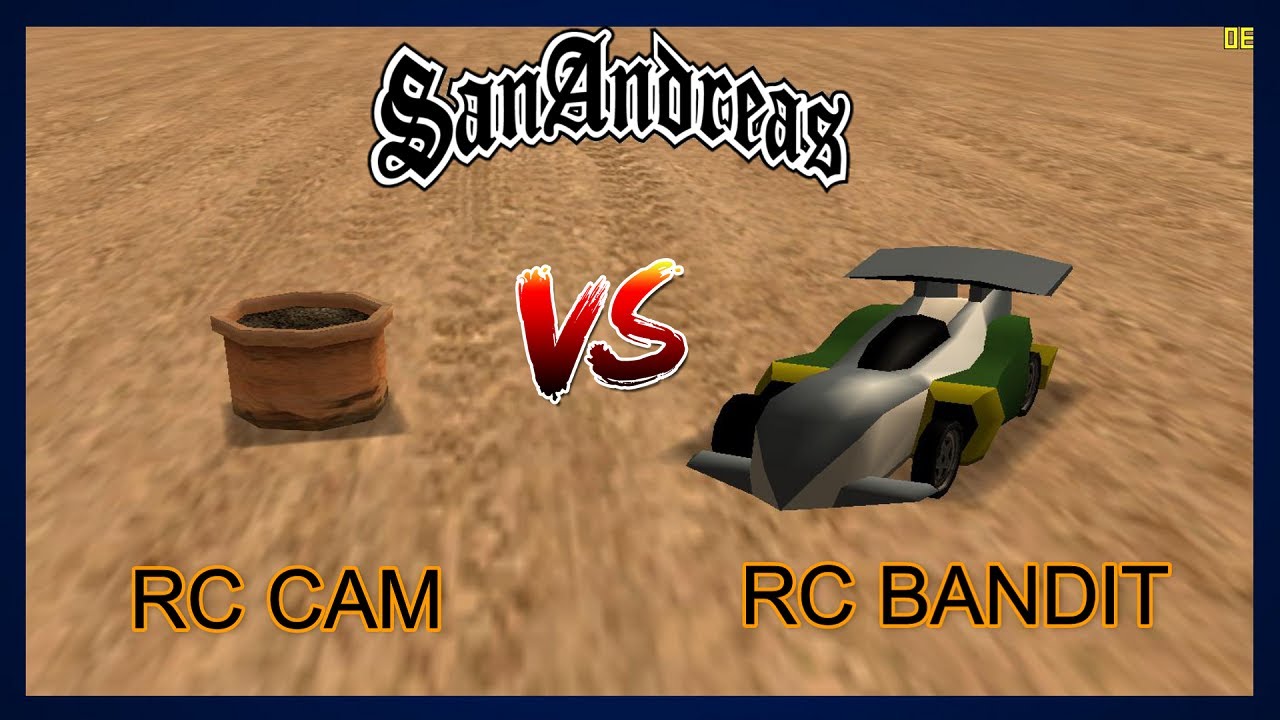 Gta SanAndreas - RC Cam VS RC Bandit | Dream Gangsters Gaming