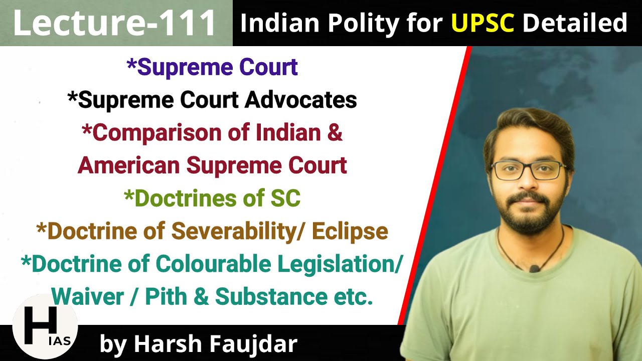 L111: Supreme Court Advocates | Doctrines used by SC & Indian vs American SC |Indian Polity for UPSC