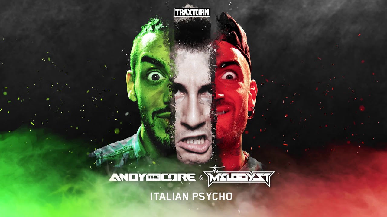 Andy The Core & The Melodyst - Italian psycho - Traxtorm 0198 [Hardcore]