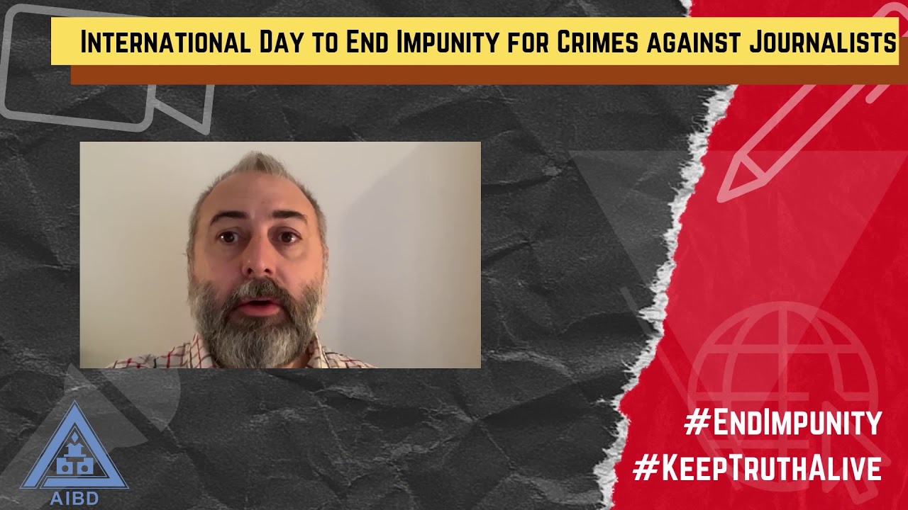 International Day to End Impunity for Crimes against Journalists- Alistair Hollington