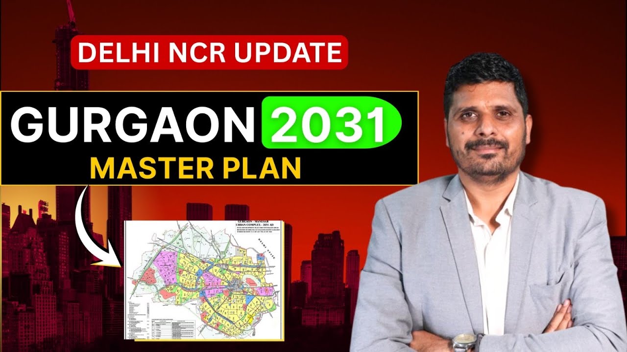Gurgaon Master Plan 2031 – Simplified Explained With Maps