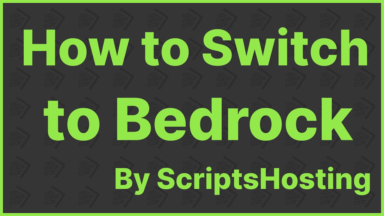 How to switch to Bedrock | ScriptsHosting