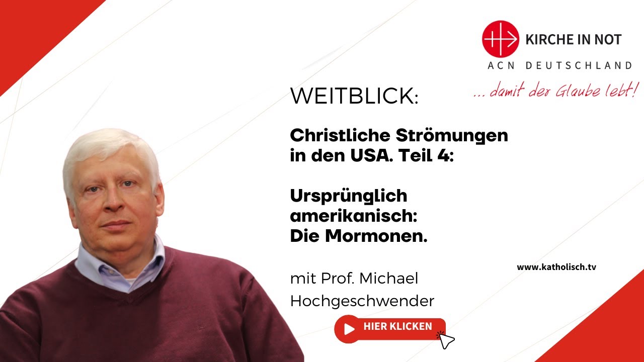 Christliche Strömungen in den USA. Teil 4: Die Mormonen (mit Prof. Michael Hochgeschwender)