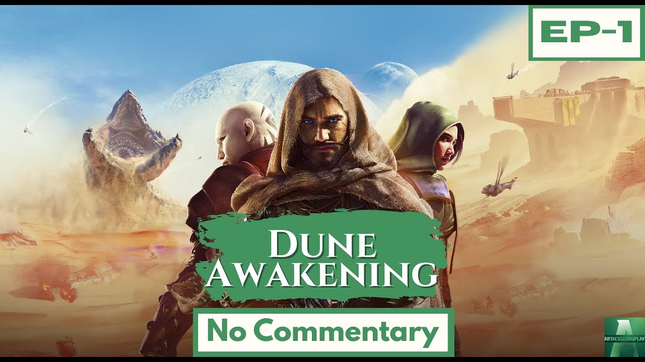 Dune: Awakening: First Look&ndash; Survival on Arrakis | No Commentary