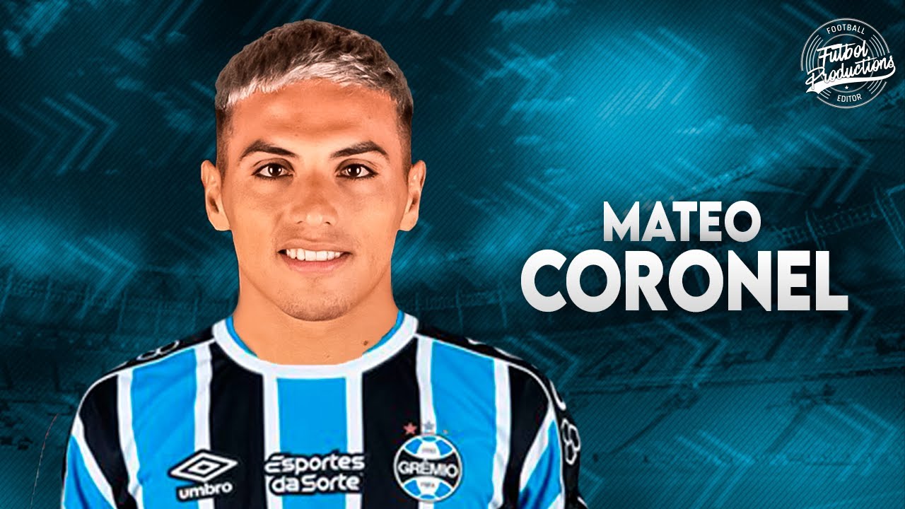 Mateo Coronel ► Bem vindo ao Gr&ecirc;mio ● 2023&nbsp;|&nbsp;HD