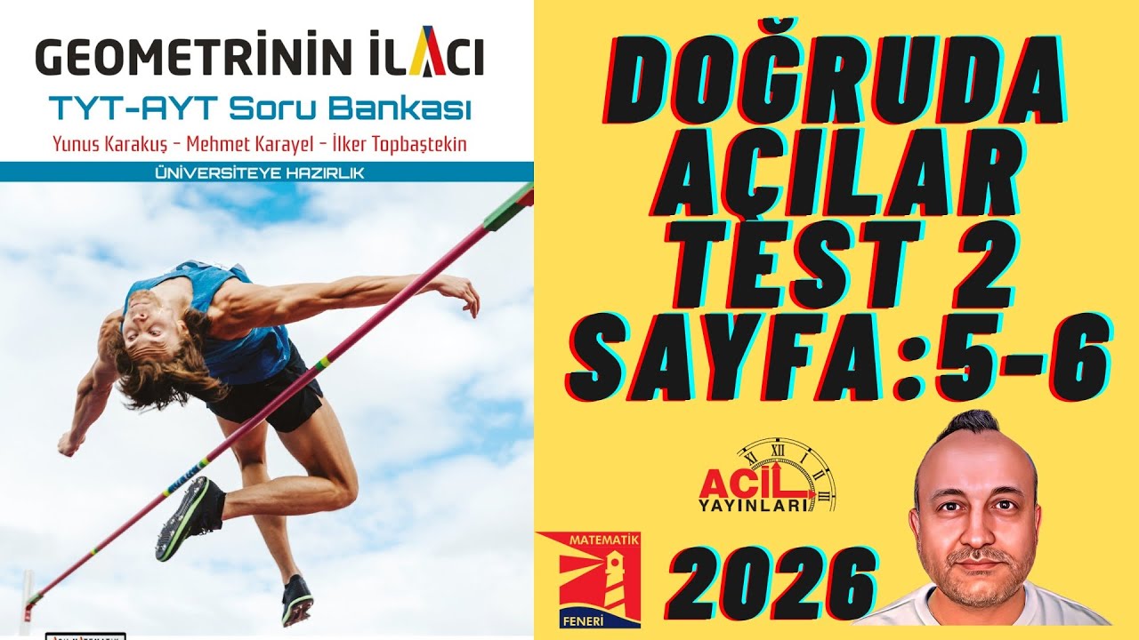 2 Geometrinin İlacı | Tyt-Ayt Soru Bankası | Doğruda Açılar Test 2 Sayfa: 5-6 2026 ACİL YAYINLARI