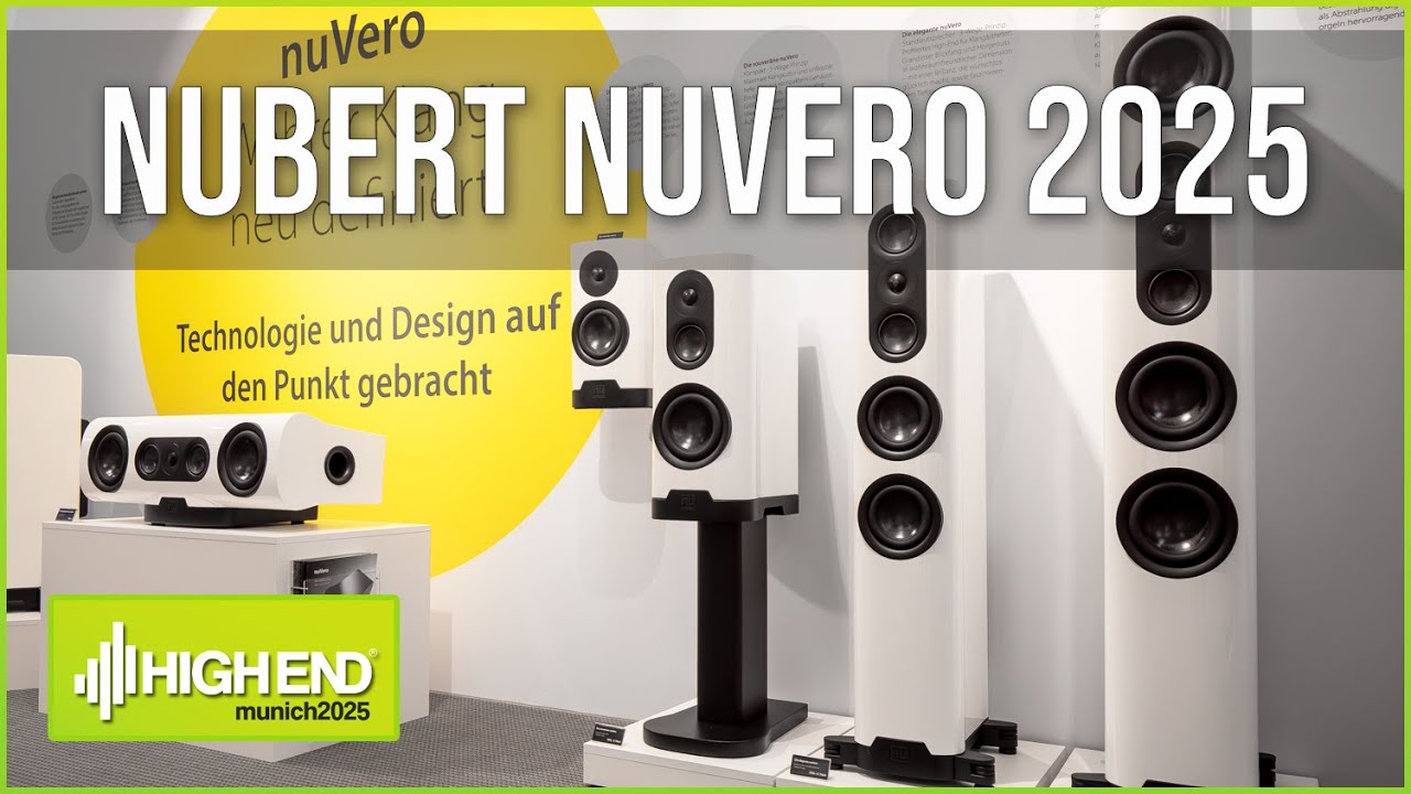 Nubert nuVero nova 2025: neue Lautsprecher Serie auf der High End 2025 ausführlich vorgestellt!
