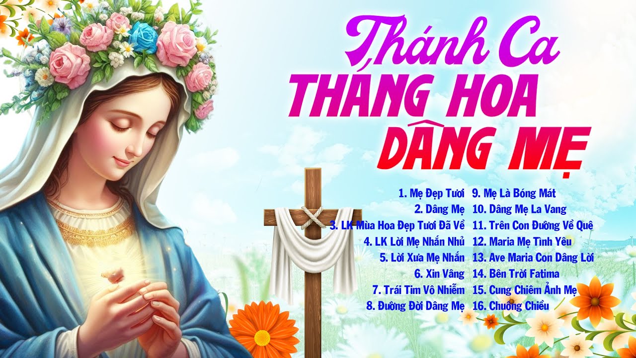NHẠC THÁNH CA DÂNG MẸ - Mẹ Đẹp Tươi, Bông Hồng Dâng Mẹ | Thánh Ca Dâng Hoa Đức Mẹ Hay Nhất 2024