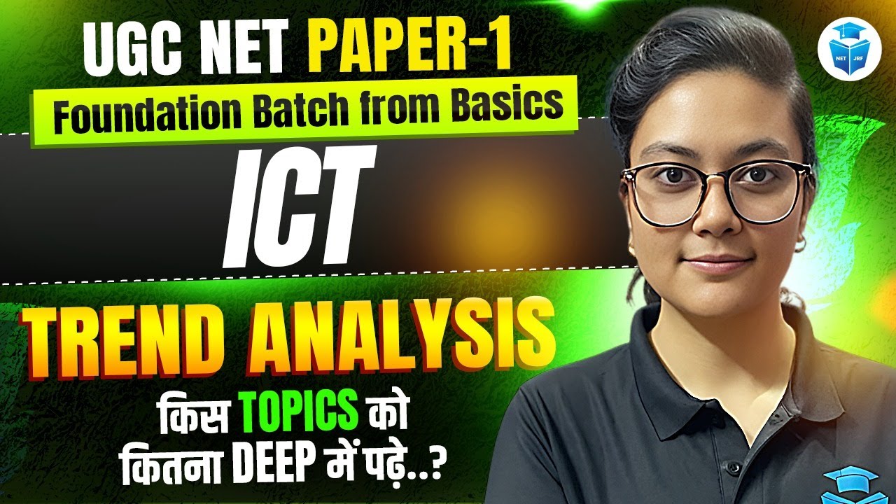 UGC NET Paper 1 ICT | Trend Analysis by Aditi Mam | UGC NET June 2026 Foundation Batch
