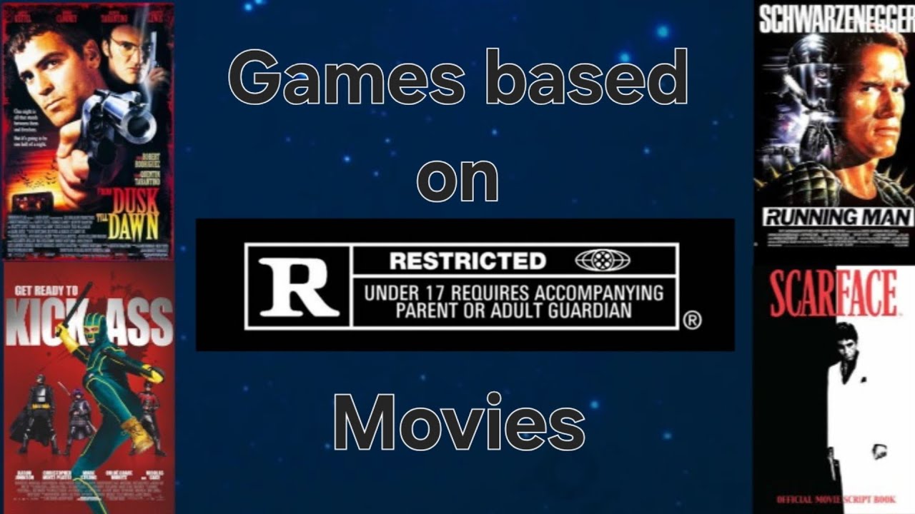 Games Based on R Rated Movies 