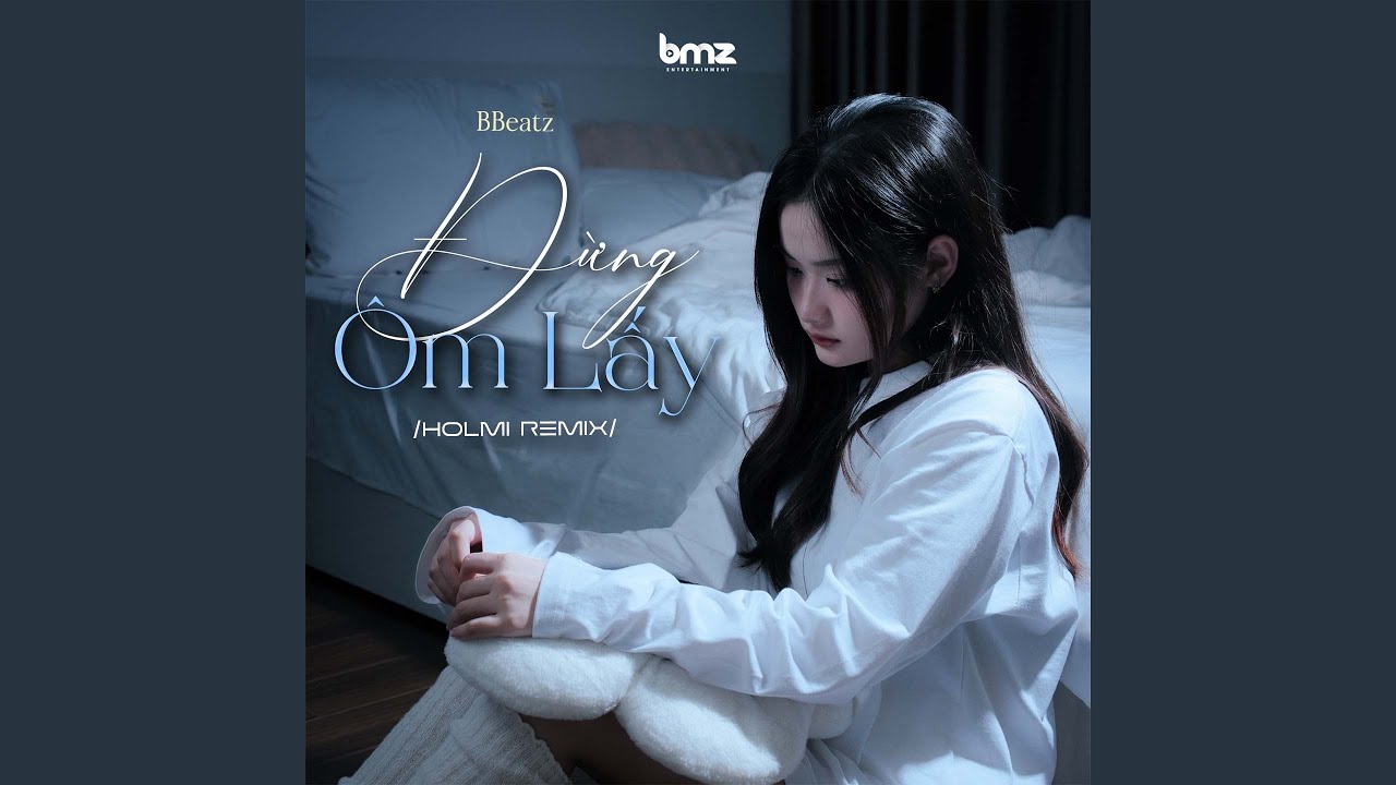 Đừng Ôm Lấy (Holmi Remix - Beat)
