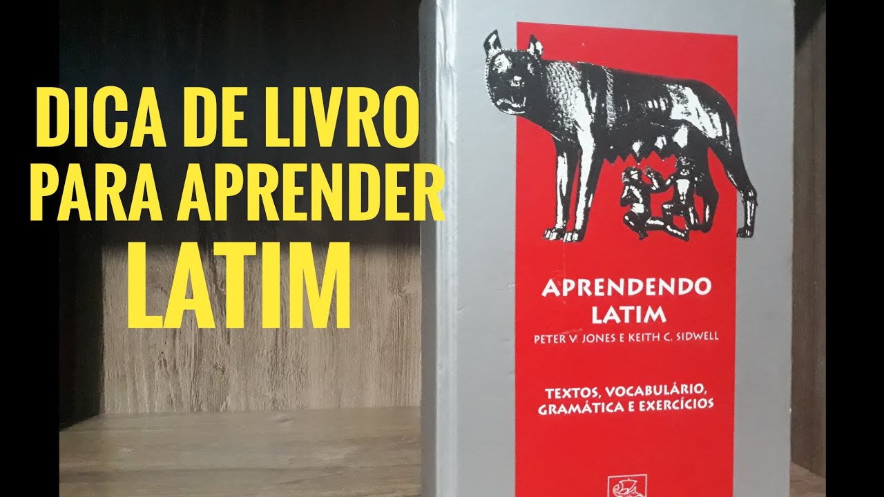 Dica de livro: Aprendendo Latim - Peter Jones e Sidwell