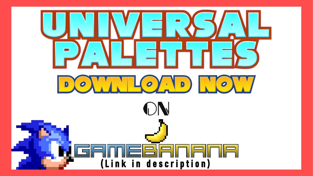 UNIVERSAL PALETTES | Sonic 1 Forever Mod