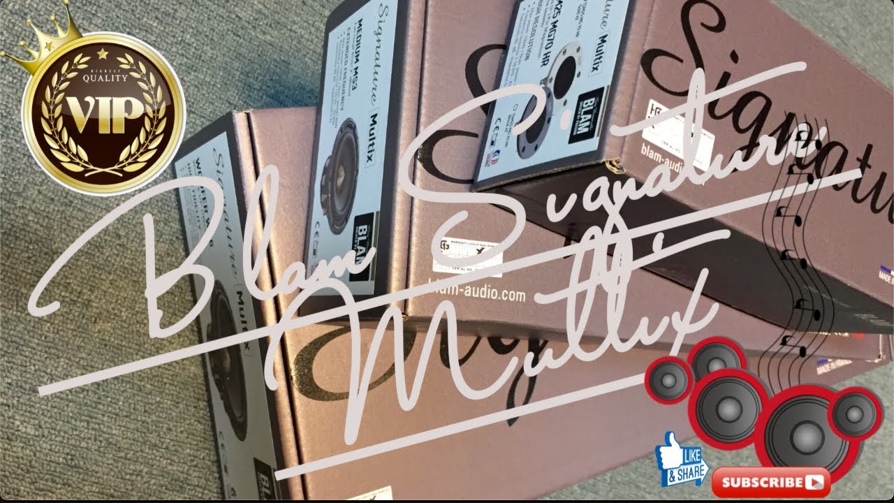 Best car audio system 🎧 Blam Signature Multix New High-End Unboxing开箱全新汽车音响喇叭[ 限量版 LIMITED EDITION ]