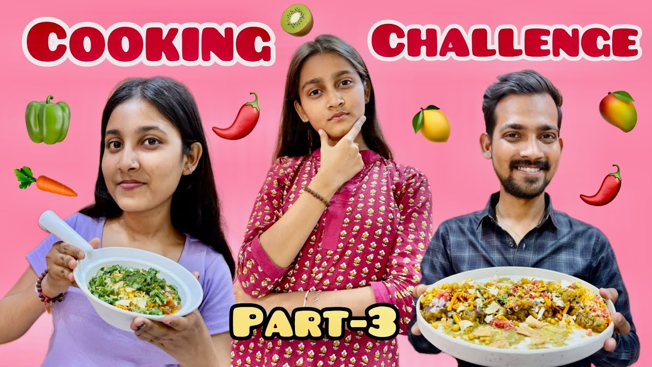Cooking Challenge | Part - 3 | Real Payal