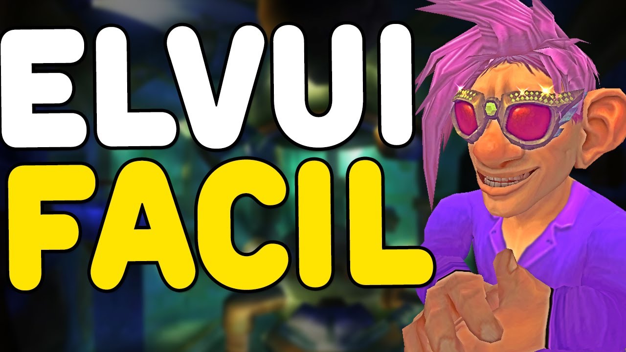 ✅ Como CONFIGURAR ELVUI Woltk Classic La mejor INTERFAZ (GU&Iacute;A R&Aacute;PIDA y FACIL) 2025