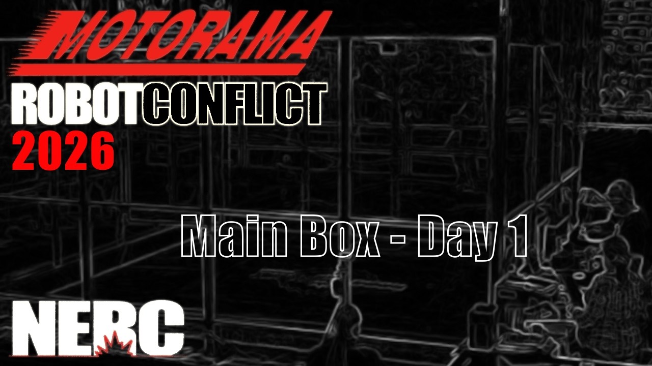 Motorama Robot Conflict 2026 - Day 1 - Main Box